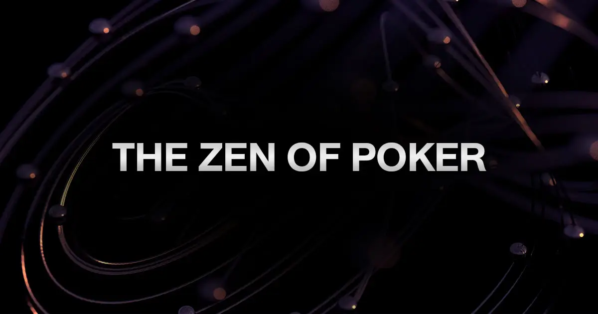 The Zen of Poker: ทำไมการมี "หัวใจเหล็ก" ถึงสำคัญกว่าการมี "ไพ่เทพ"